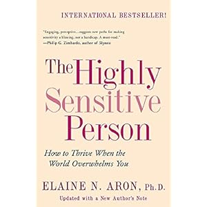 The Highly Sensitive Person