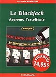 le blackjack, apprenez l'excellence by