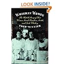Whiskey Women: The Untold Story of How Women Saved Bourbon, Scotch, and Irish Whiskey