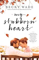 My Stubborn Heart
