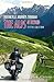 Motorcycle Journeys Through the Alps and Beyond: 5th edition