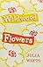 Wildwood Flowers by
