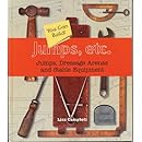 Jumps, Etc: Jumps, Dressage Arenas and Stable Equipment You Can Build