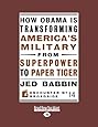 How Obama is Transforming America's Military from Superpower to Paper Tiger