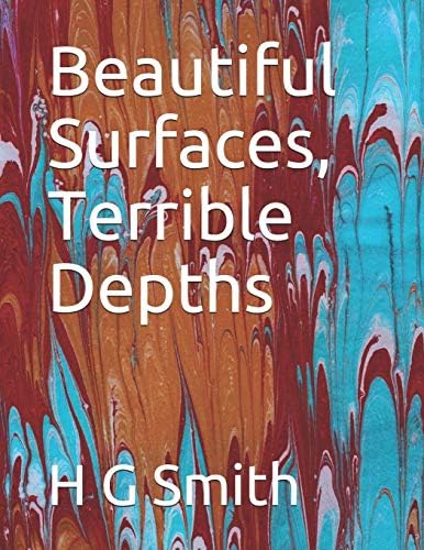 Beautiful Surfaces, Terrible Depths Paperback – July 27, 2019