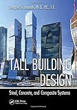 Tall Building Design: Steel, Concrete, and Composite Systems