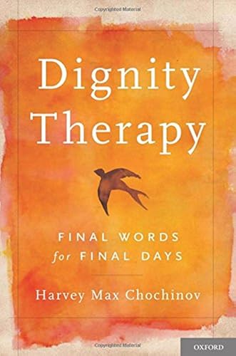 Download Dignity Therapy: Final Words for Final Days PDF