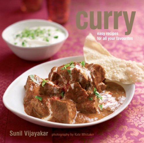 Curry: Easy Recipes for All Your Favorites by Sunil Vijayakar
