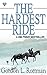 The Hardest Ride