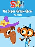 The Super Simple Show: Animals - Super Simple