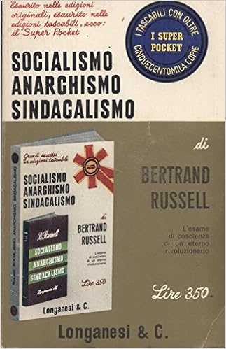 Bertrand Russell - Socialismo, anarchismo, sindacalismo (1963)