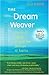 Dream Weaver, The: One Boy's Journey Through the Landscape of Reality (Anniversary Edition)