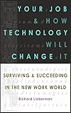 Your Job And How Technology Will Change It