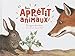 Bon appétit les animaux ! : Les régimes alimentaires by