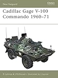 Cadillac Gage V-100 Commando 1960-71 (New Vanguard) by Richard Lathrop, John McDonald