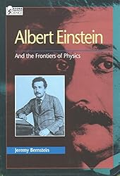 Albert Einstein: And the Frontiers of Physics (Oxford Portraits in Science)