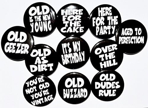 Birthday party OVER THE HILL Birthday Party Pack. 11 count - 2 1/4 inch pin-back birthday buttons.