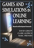 Games And Simulations in Online Learning: Research and Development Frameworks