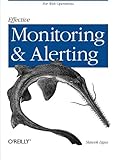Effective Monitoring and Alerting: For Web Operations cover