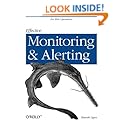 Effective Monitoring and Alerting: For Web Operations