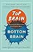 Top Brain, Bottom Brain: Harnessing the Power of the Four Cognitive Modes - Book by Dr. Stephen M. Kosslyn