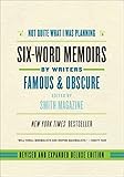 Not Quite What I Was Planning, Revised and Expanded Deluxe Edition: Six-Word Memoirs by Writers Famous and Obscure