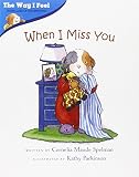 When I Miss You (The Way I Feel Books)