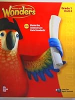 McGraw Hill Reading Wonders Teacher's Edition - Grade 1 - Unit 4 0021195277 Book Cover