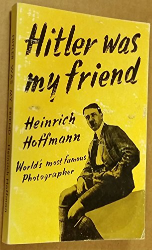 Hitler Was My Friend