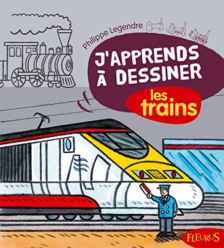 J'apprends à dessiner les trains (French Edition) by (Album)
