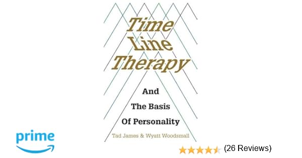 Time Line Therapy And The Basis Of Personality Ebook Readers