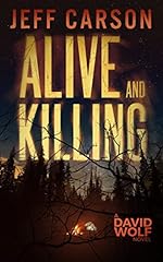 Alive and Killing (David Wolf Book 3)