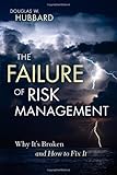 Book cover for The Failure of Risk Management: Why It's Broken and How to Fix It