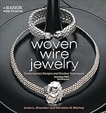 Woven Wire Jewelry (Beadwork How-To) by Linda Chandler, Christine R. Ritchey