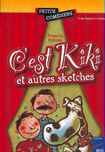 C'est Kiki et autres sketches by François Fontaine