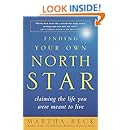 Finding Your Own North Star: Claiming the Life You Were Meant to Live