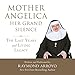 Mother Angelica: Her Grand Silence: The Last Years and Living Legacy