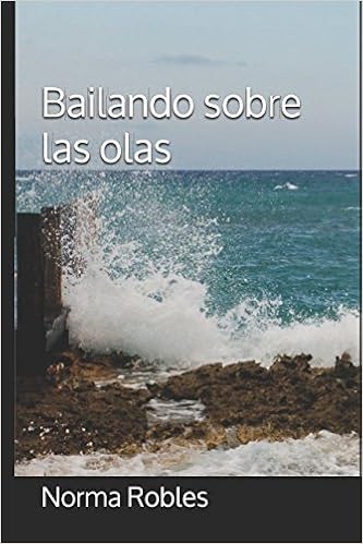 Bailando Sobre Las Olas Spanish Edition 9781549652455 - 