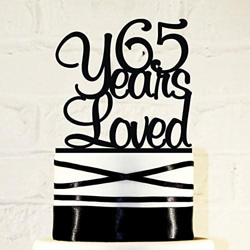 65th Birthday Cake Topper - 65 Years Loved Custom