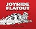 JOYRIDE/FLATOUT: Hot Rods and Dream Machines