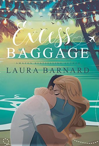 Excess Baggage (Standalone) A Laugh Out Loud Second Chance Romantic Comedy Perfect for Chick Lit Fans (Babes of Brighton Book 1)