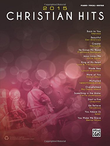 2015 Christian Hits: Piano/Vocal/Guitar