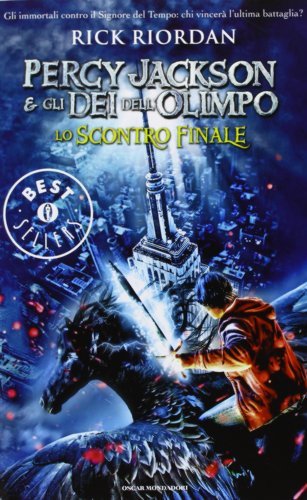 Lo scontro finale. Percy Jackson e gli dei dell'Olimpo by Rick Riordan (2013-01-01)