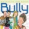 Bully: Patricia Polacco: 9780399257049: Amazon.com: Books