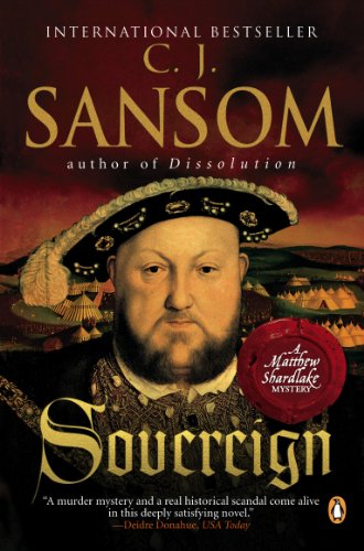 Sovereign: A Matthew Shardlake Tudor Mystery (Matthew Shardlake Mysteries Book 3) by C. J. Sansom