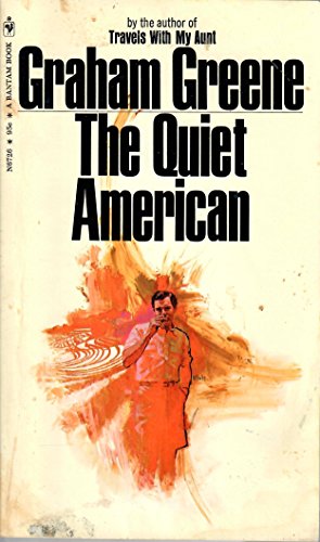 The Quiet American, by Graham; Graham Greene GReene The Quiet American, by Graham; Graham Greene GReene