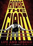 Andre the Giant: Life and Legend by Brian 