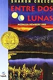 Entre DOS Lunas/Walk Two Moons (Spanish Edition)