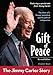 Gift of Peace, Revised Edition: The Jimmy Carter Story (ZonderKidz Biography)