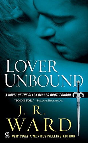 [D.O.W.N.L.O.A.D] Lover Unbound (Black Dagger Brotherhood, Book 5) PPT
